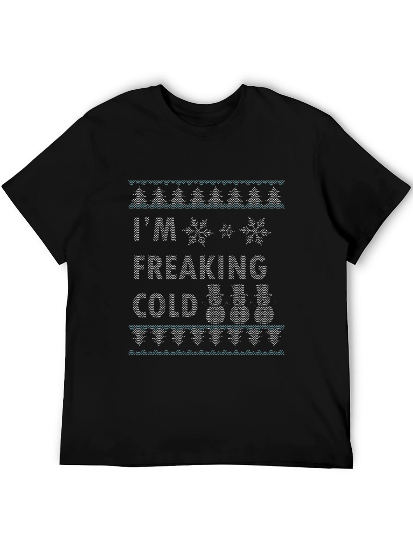 Funny Im Freaking Cold Winter Knit T-Shirt