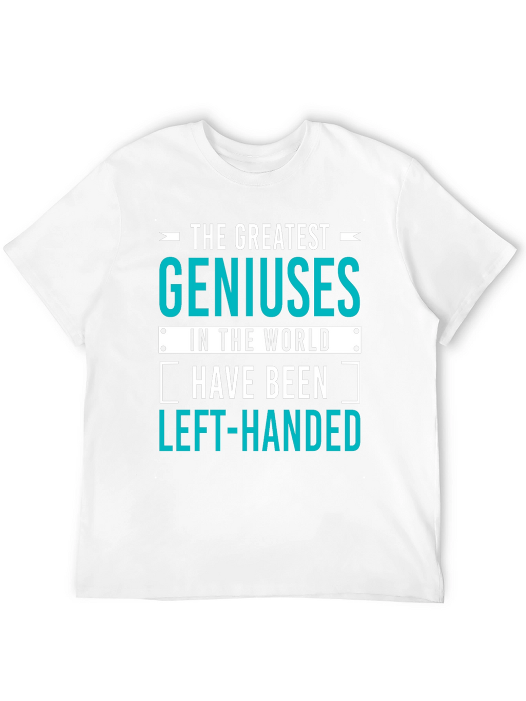 Genius Left-Handed T-Shirt: Funny Gift for Smart People!