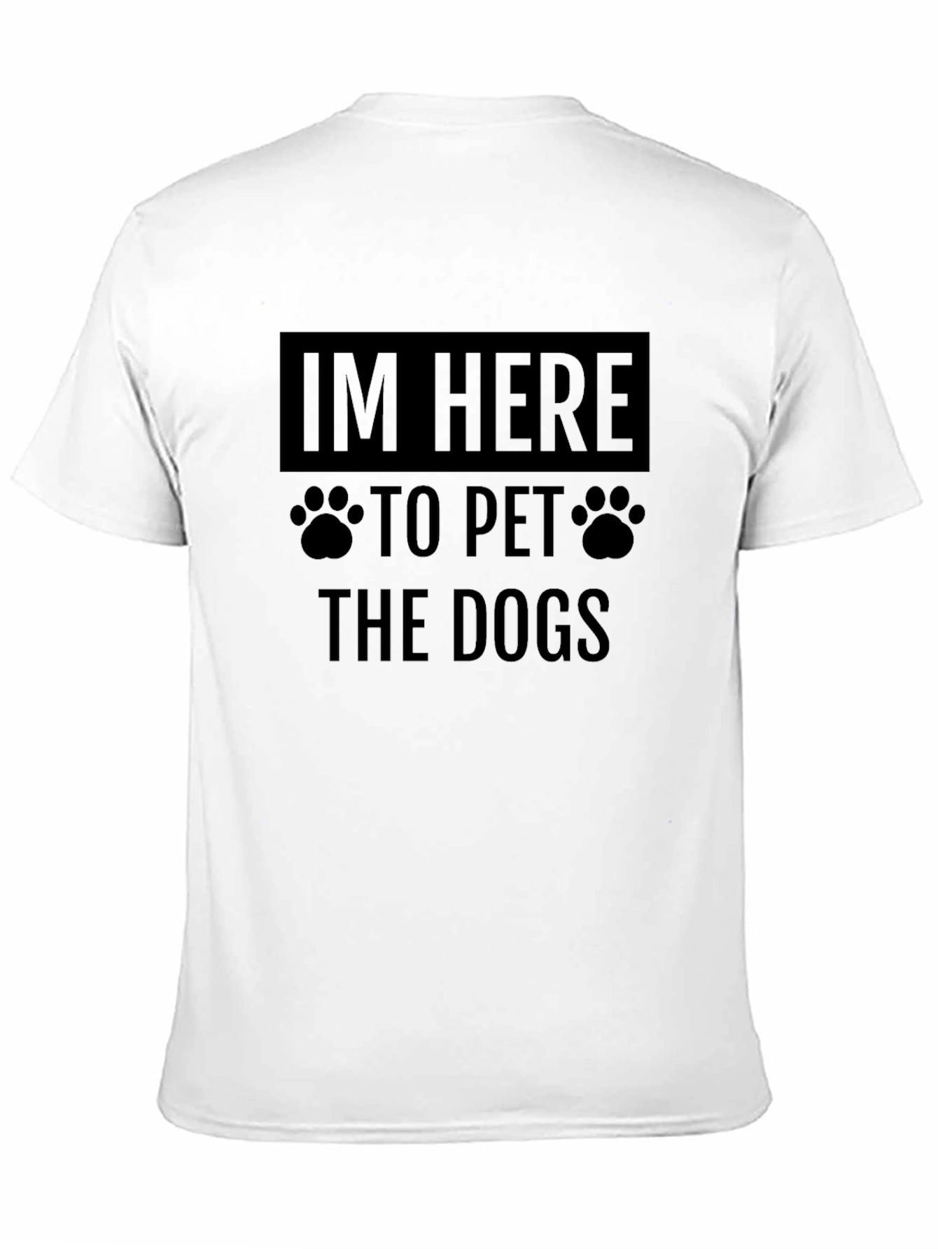 Im Here to Pet the Dogs Graphic Tee