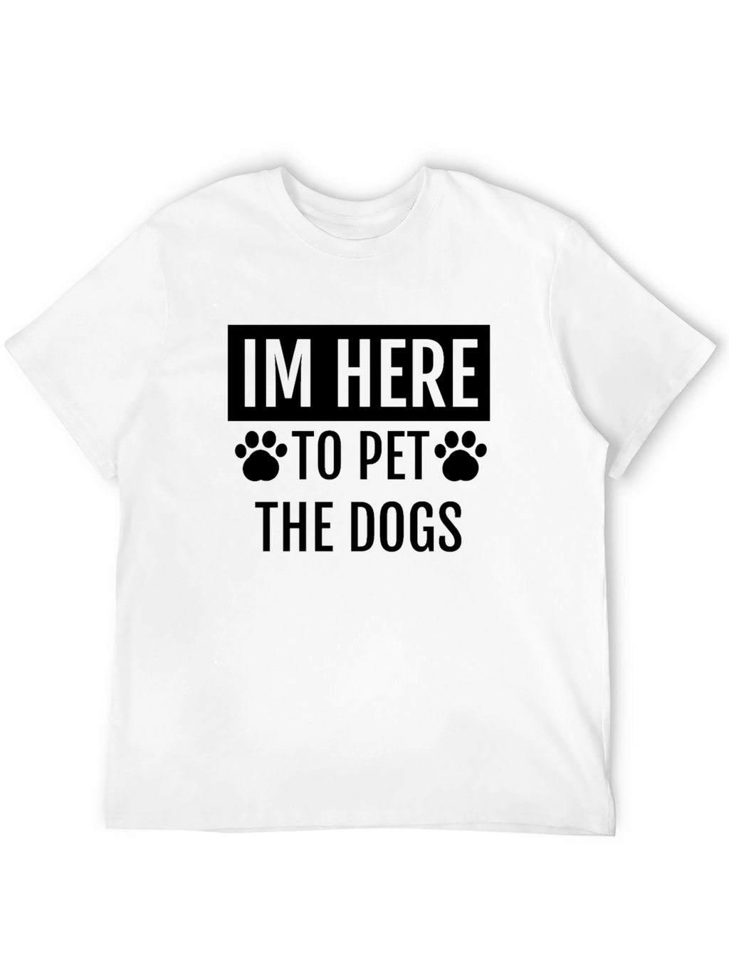 Im Here to Pet the Dogs Graphic Tee