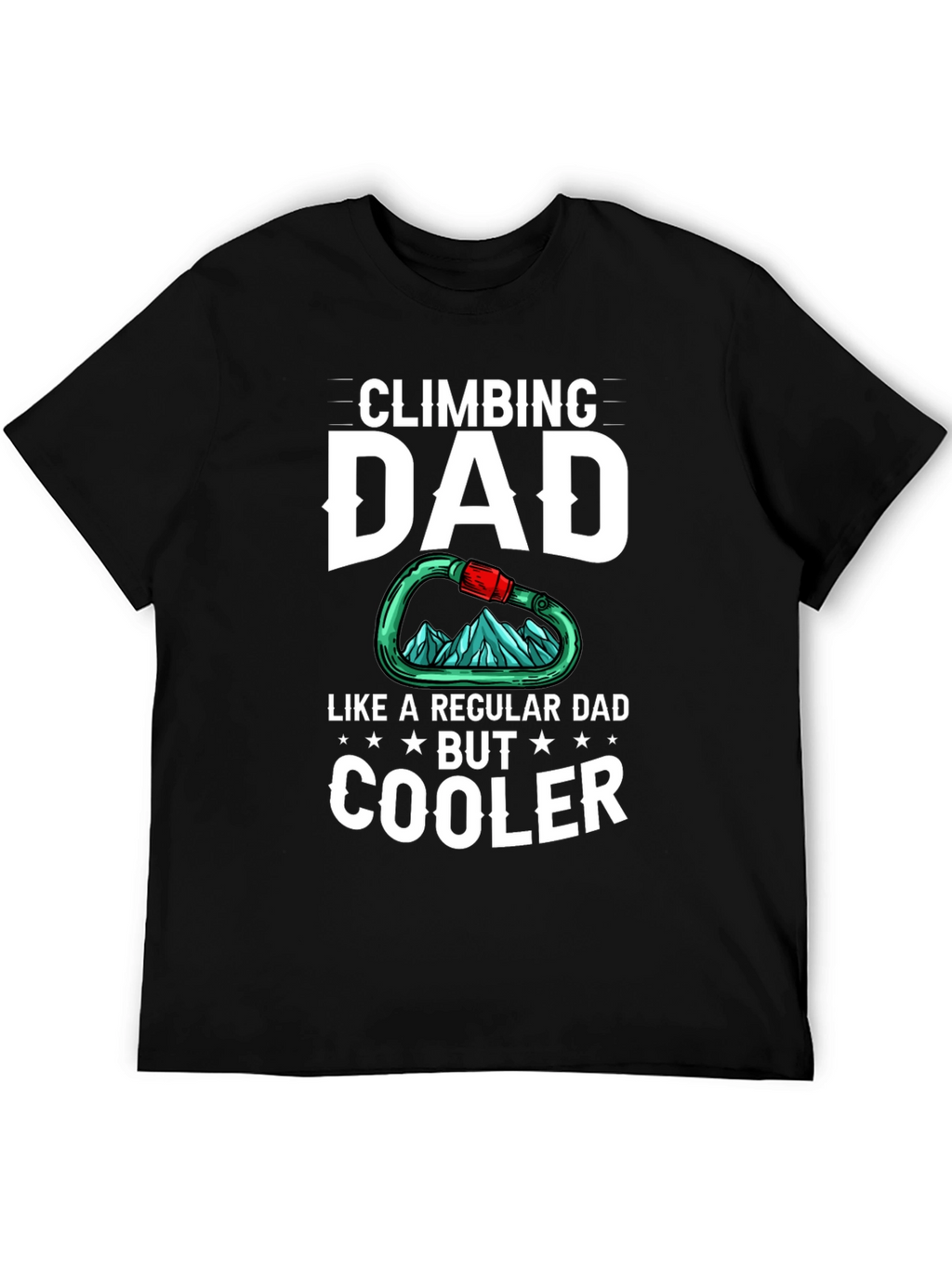 Climbing Dad T-Shirt - Cool Dad Graphic Tee