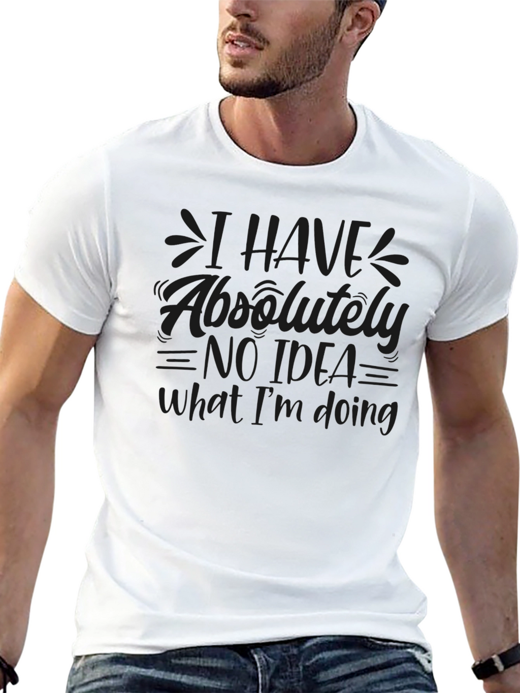 I Have No Idea What Im Doing Black T-Shirt