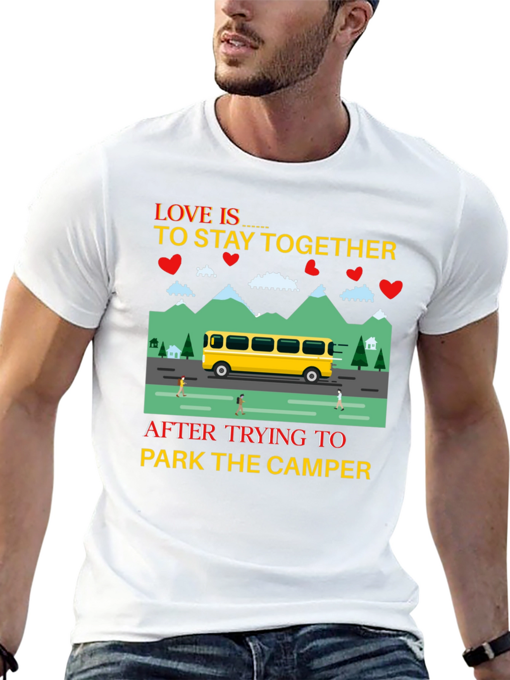 Love is to Stay Together Camper T-Shirt