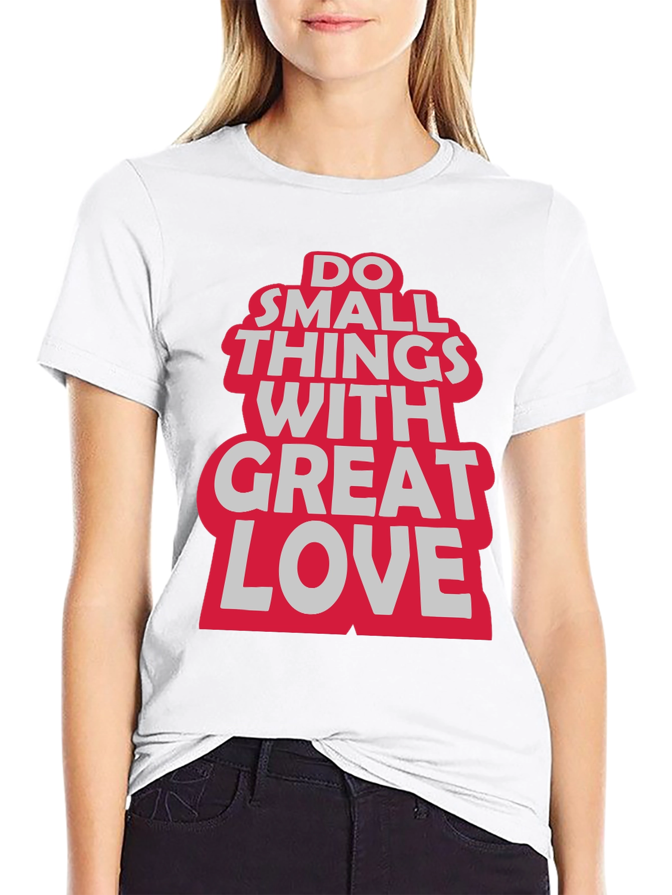 Do Small Things With Great Love Graphic Tee