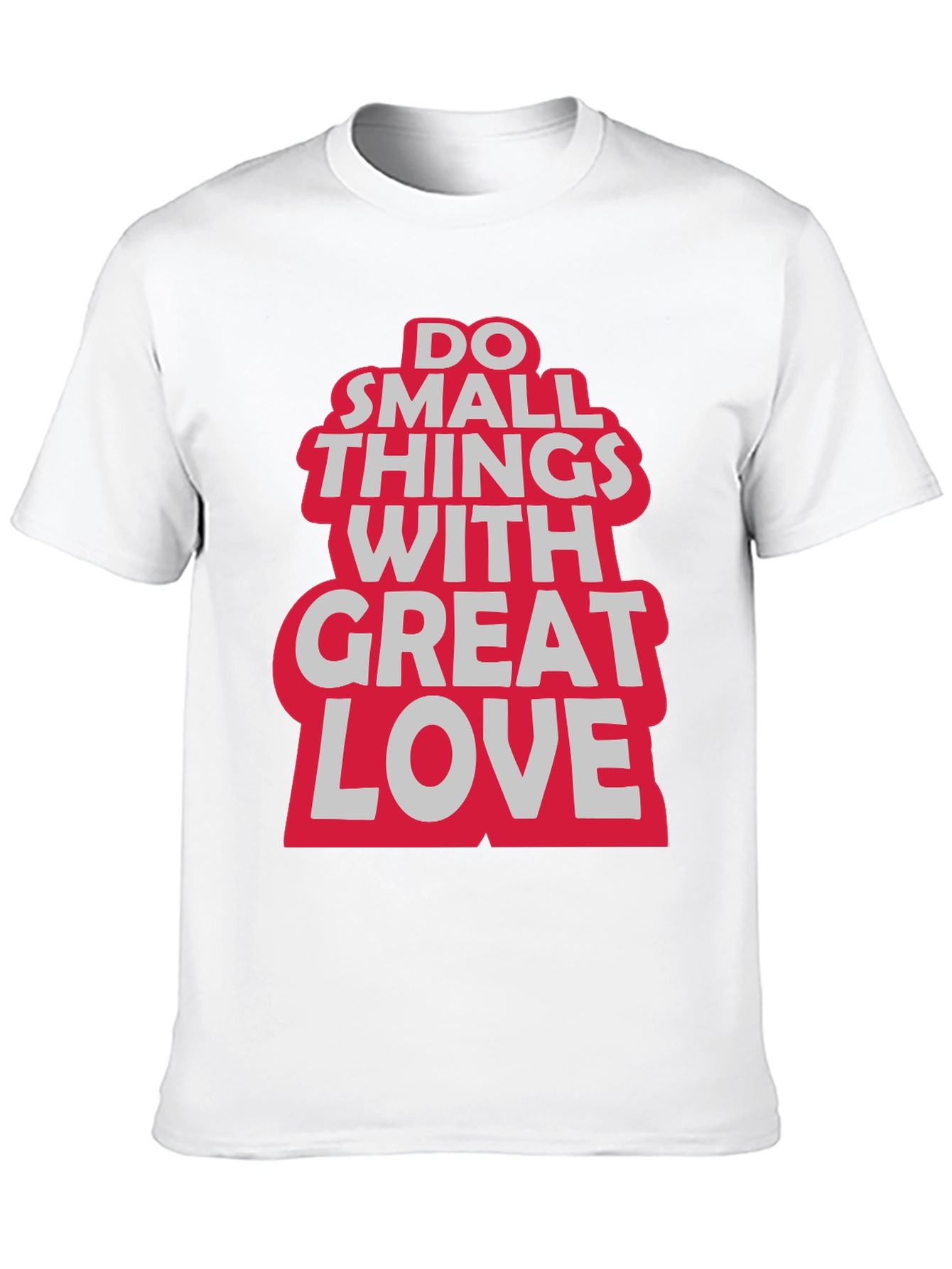 Do Small Things With Great Love Graphic Tee