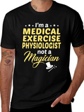 Medical Exercise Physiologist Novelty T-Shirt
