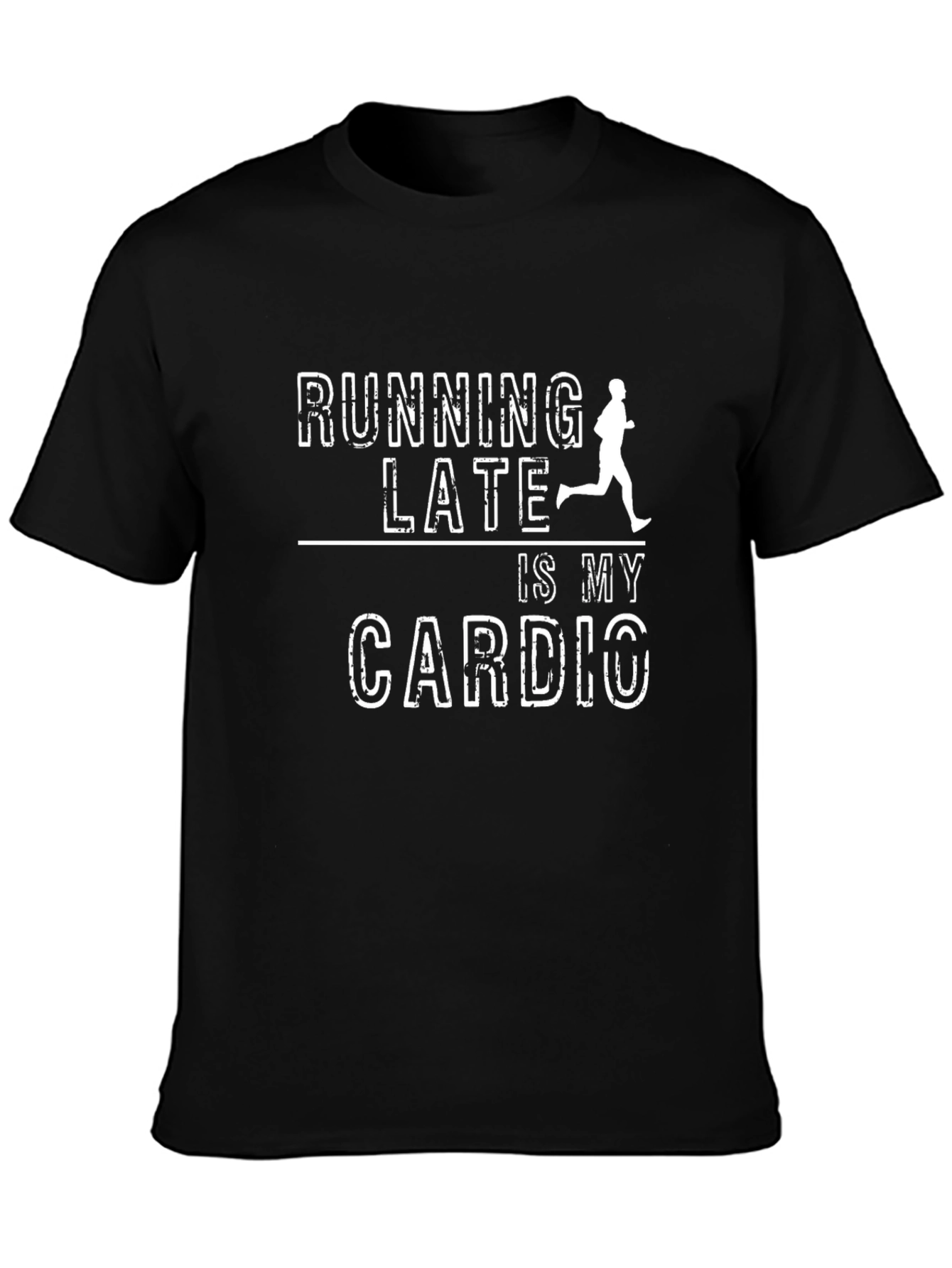 Running Late Cardio T-Shirt - Funny Workout Tee