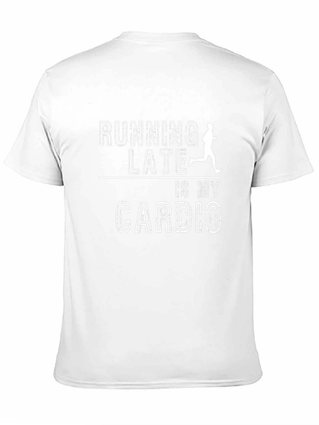 Running Late Cardio T-Shirt - Funny Workout Tee