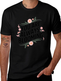 Always Blooming Graphic T-Shirt