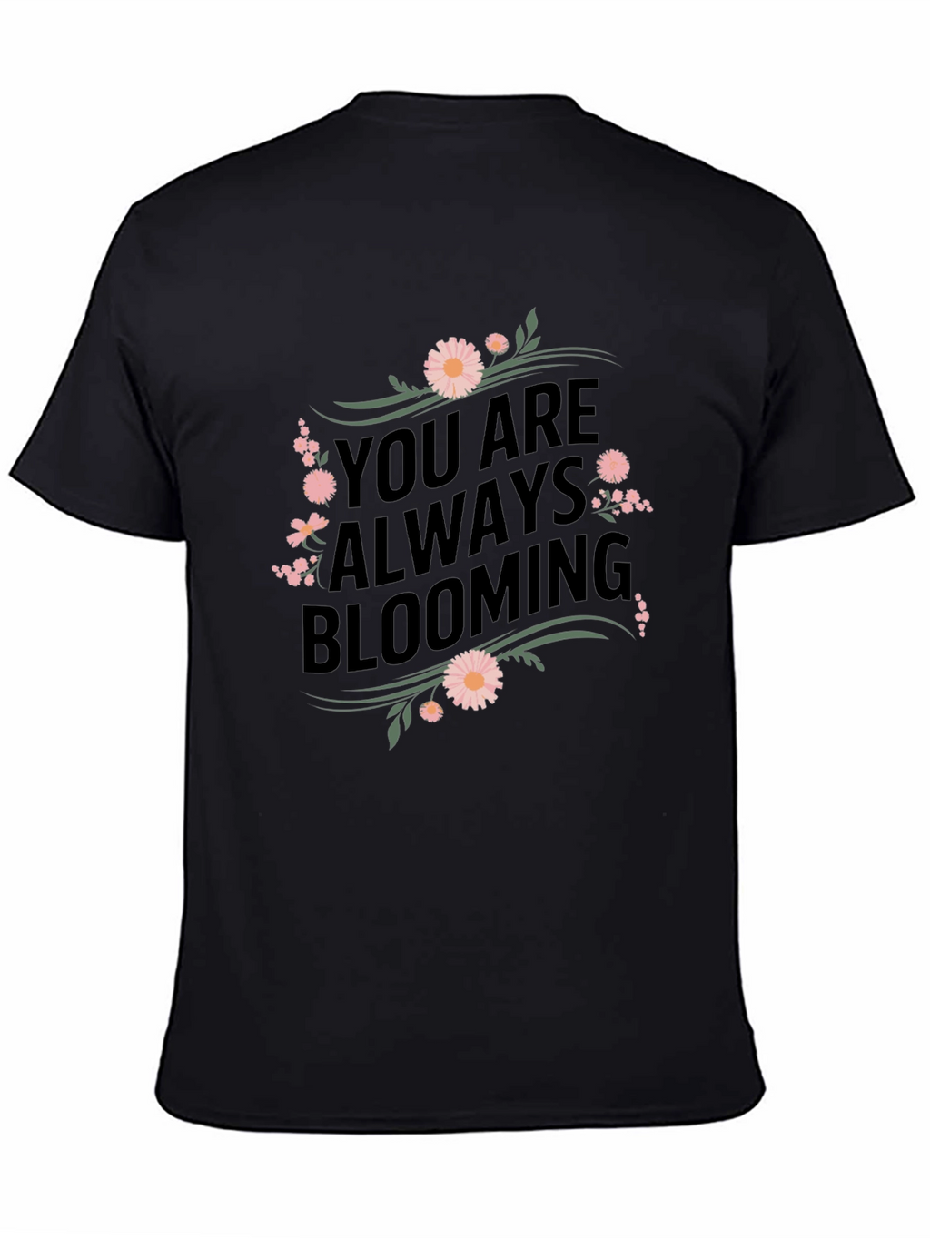 Always Blooming Graphic T-Shirt