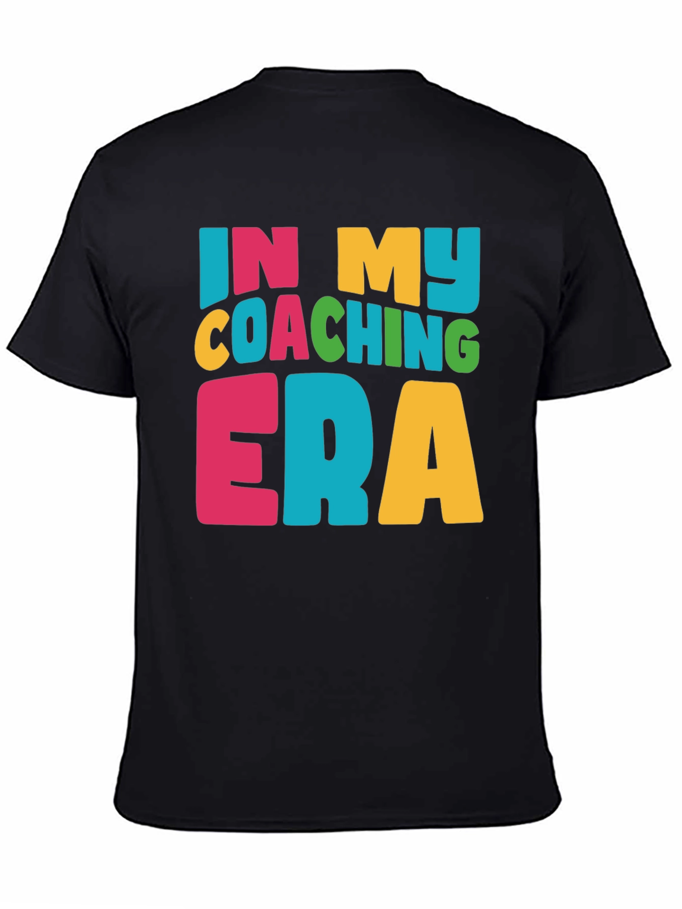 In My Coaching Era T-Shirt Colorful Graphic Tee