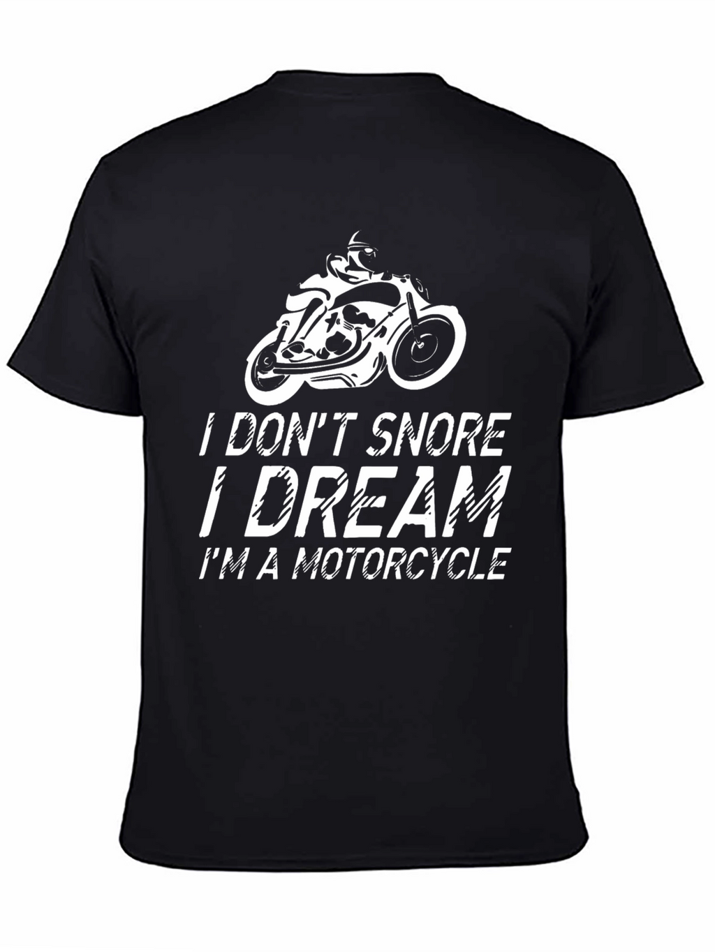 I Dream Im A Motorcycle T-Shirt - Black