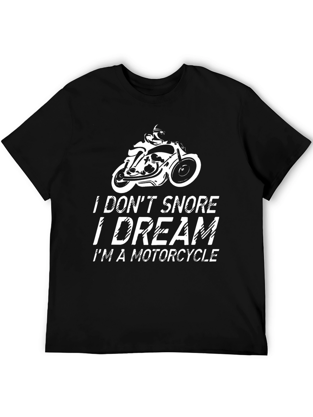 I Dream Im A Motorcycle T-Shirt - Black