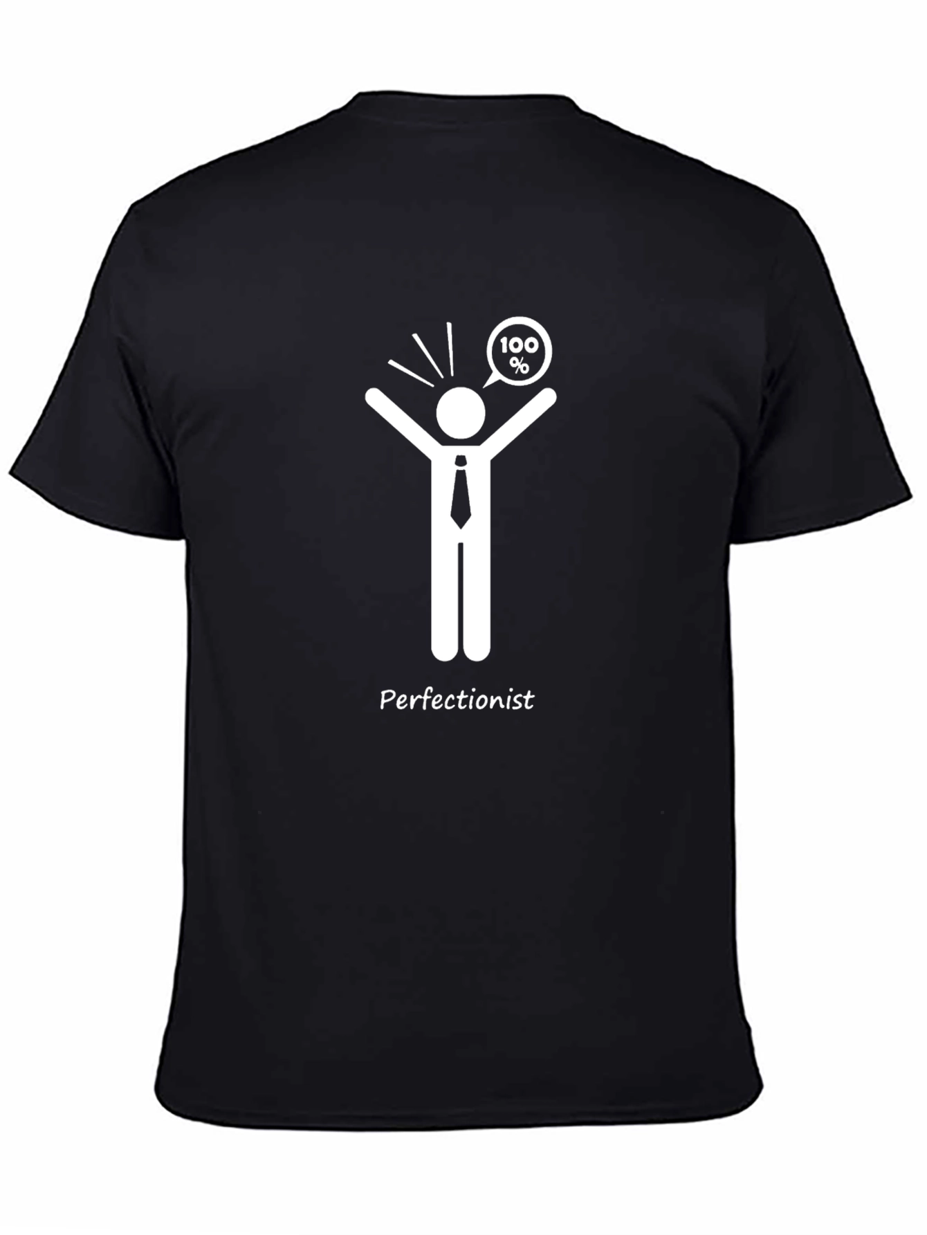 Perfectionist T-Shirt - 100% Achievement Style