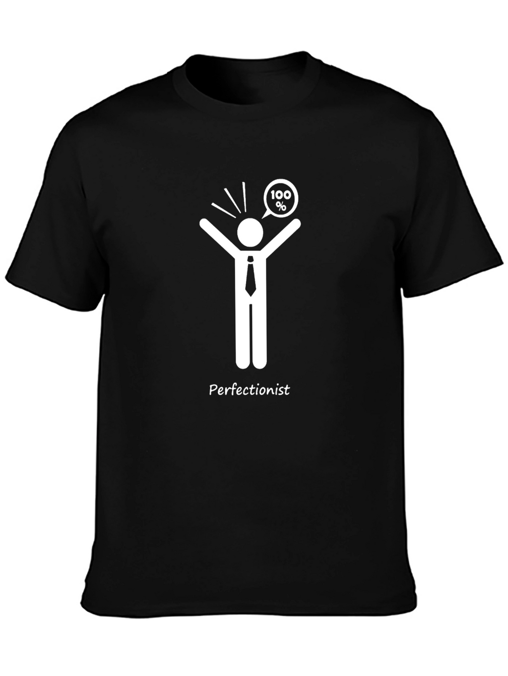 Perfectionist T-Shirt - 100% Achievement Style