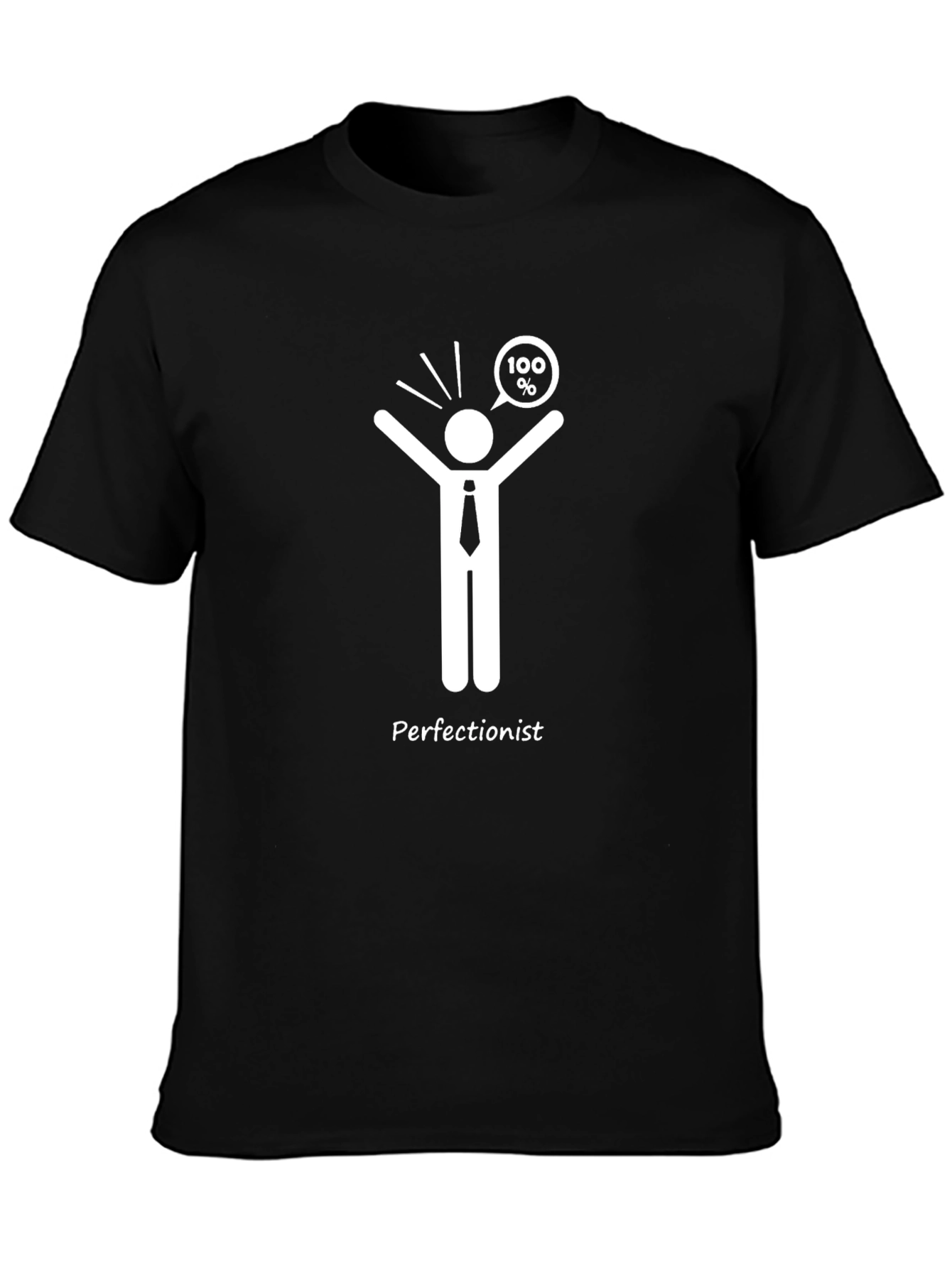 Perfectionist T-Shirt - 100% Achievement Style
