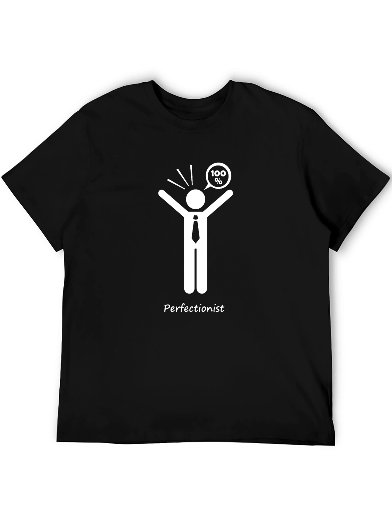 Perfectionist T-Shirt - 100% Achievement Style