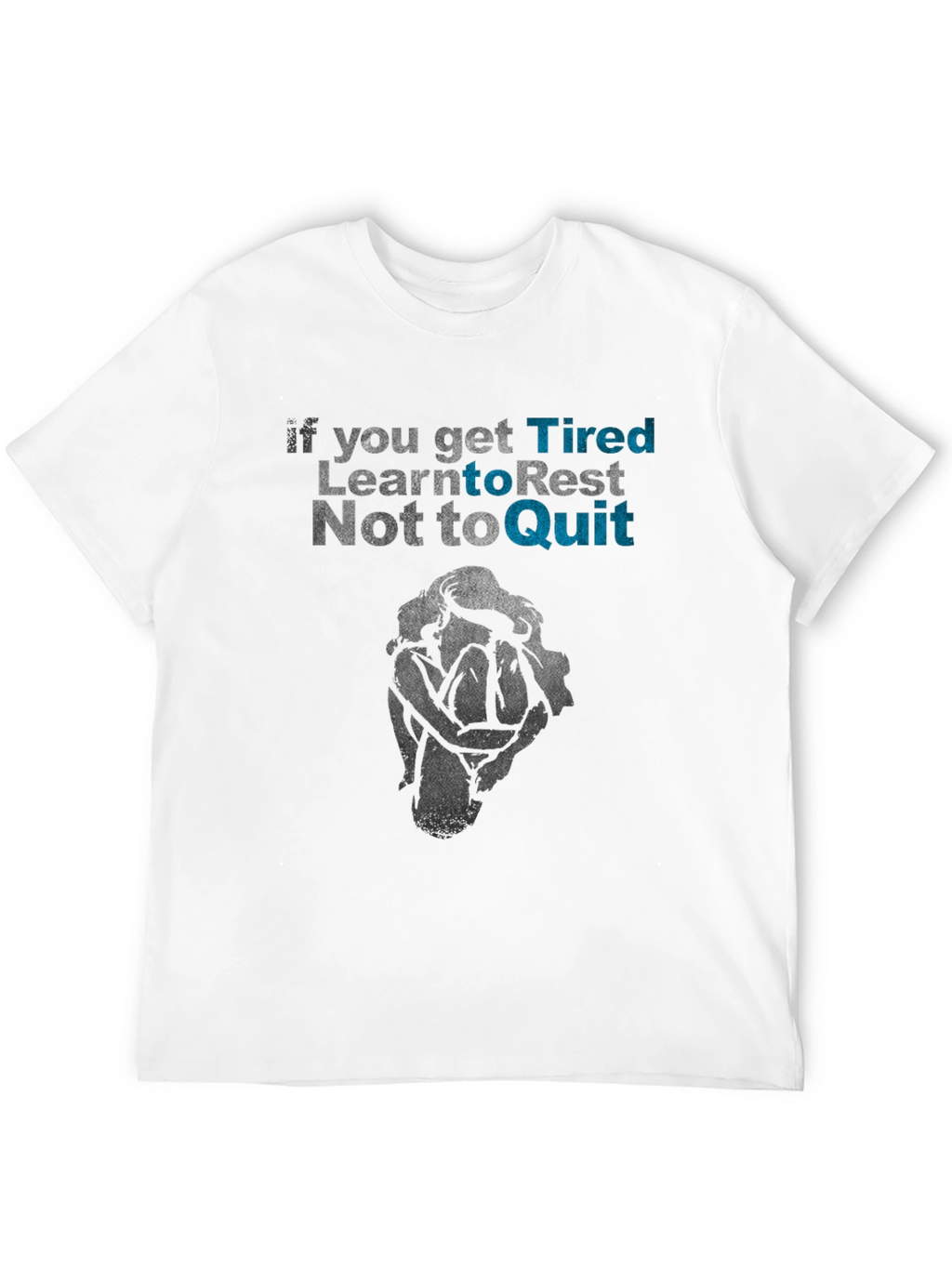 Tired? Rest Dont Quit Graphic Tee