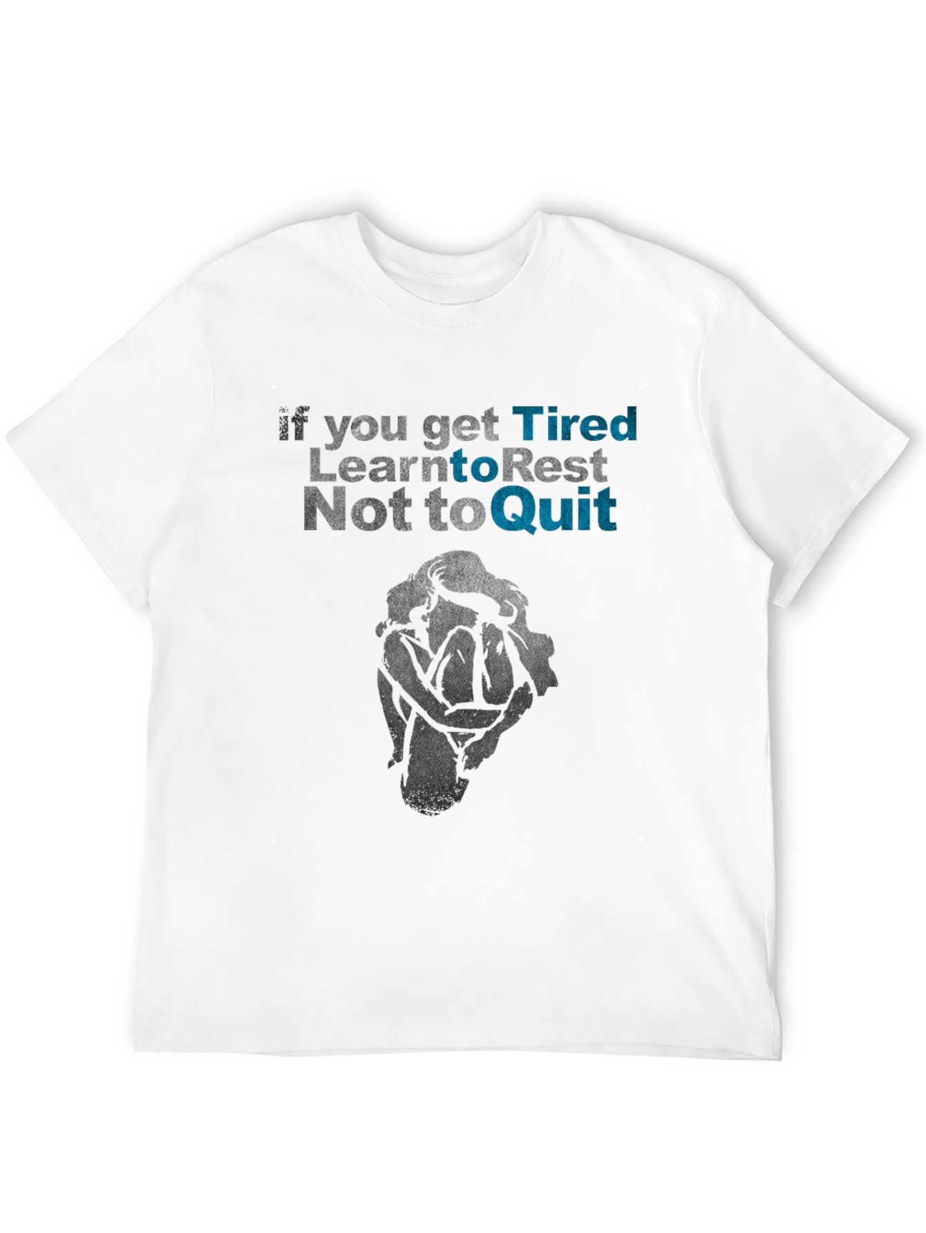 Tired? Rest Dont Quit Graphic Tee