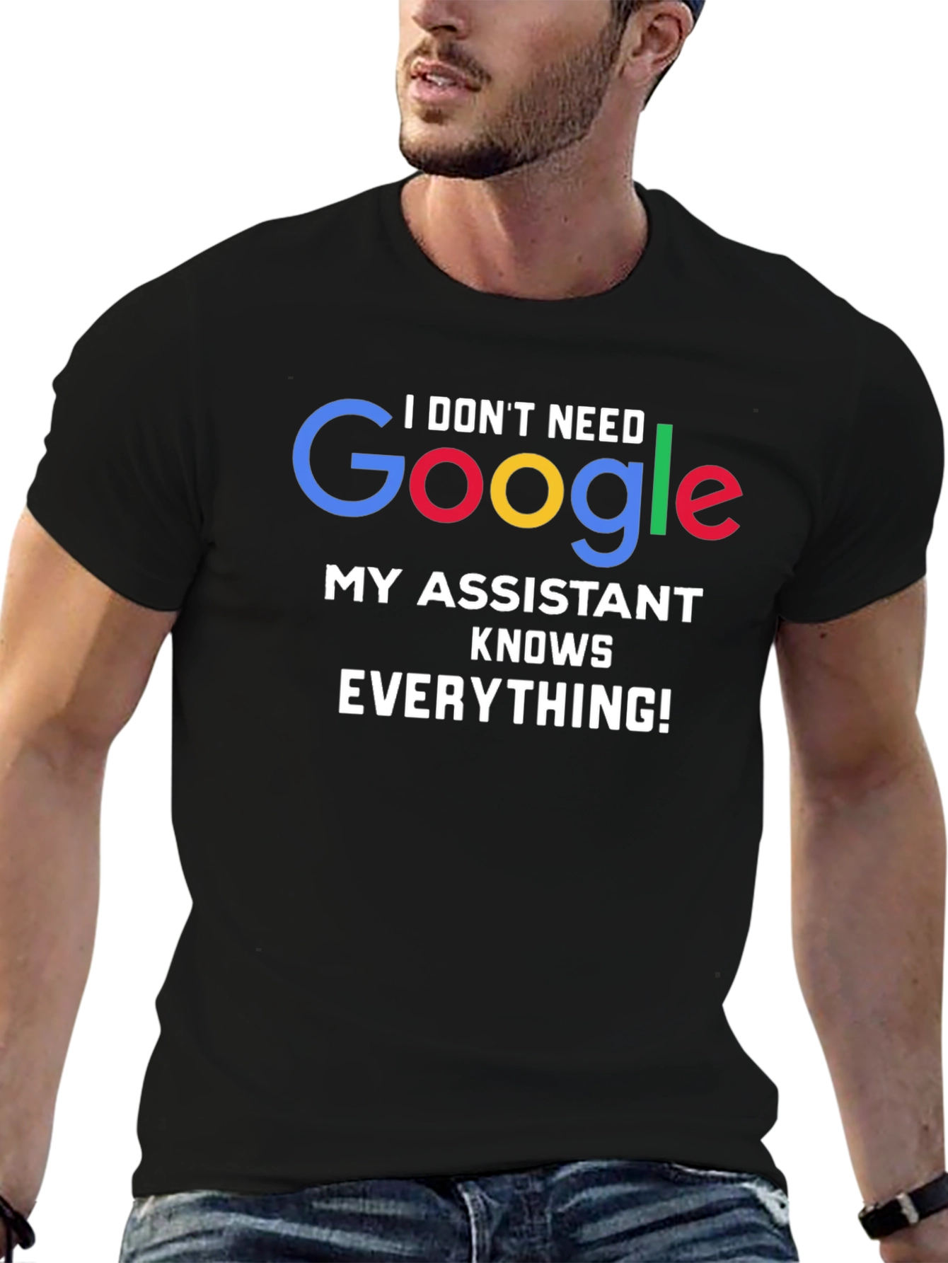 I Dont Need Google Assistant Knows Everything! Tee