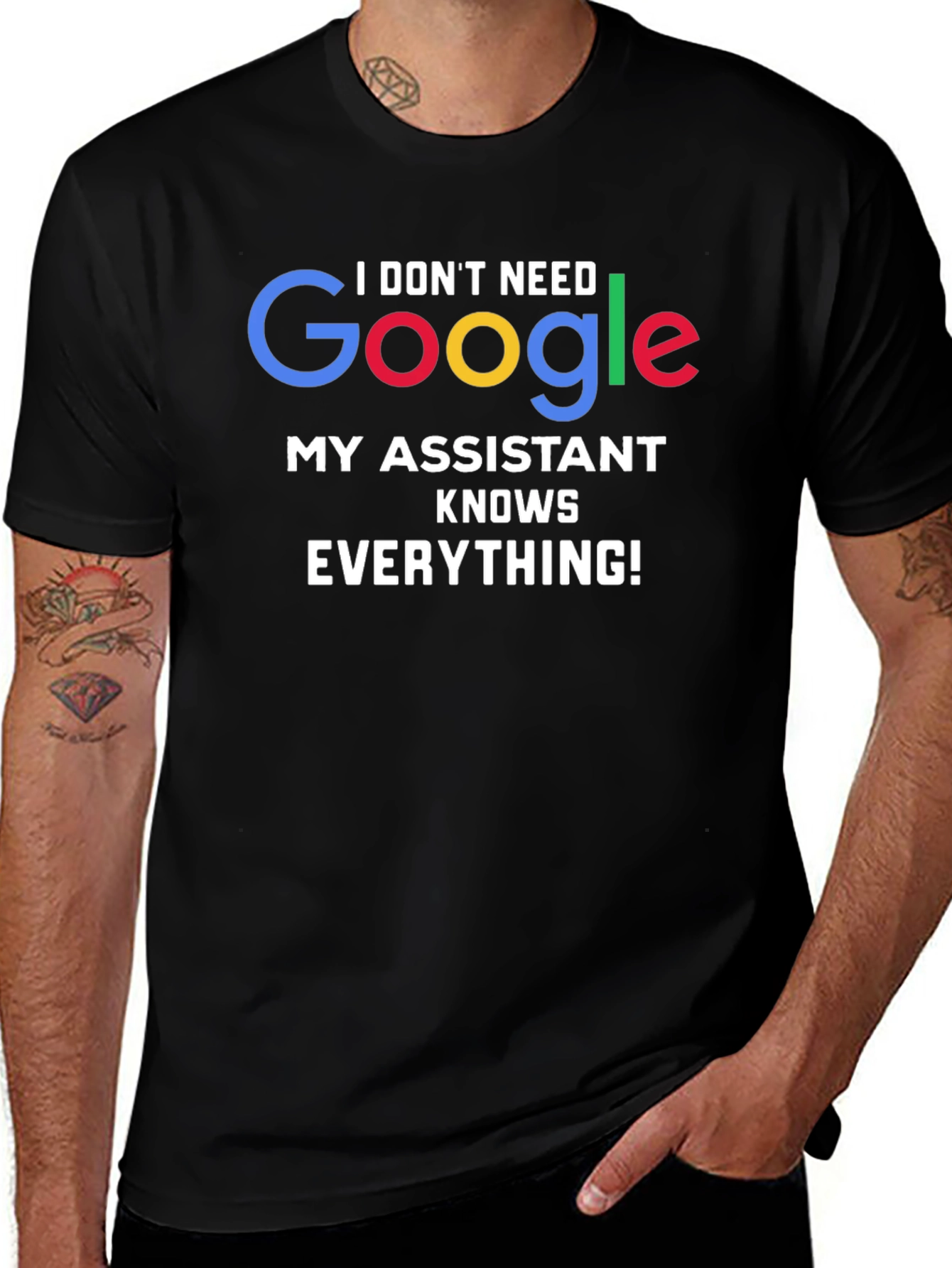 I Dont Need Google Assistant Knows Everything! Tee