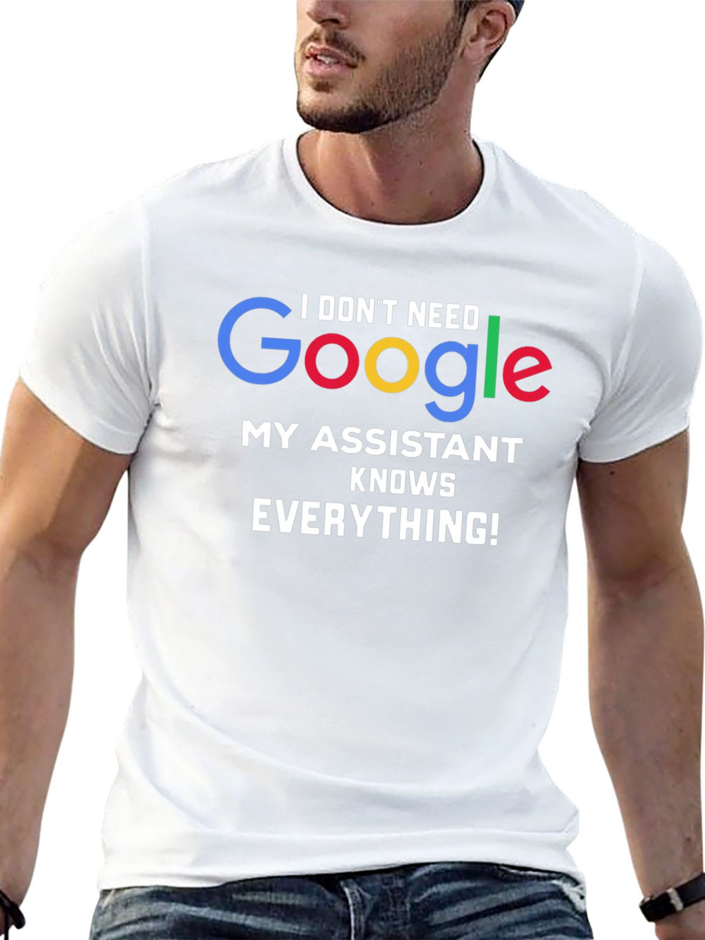 I Dont Need Google Assistant Knows Everything! Tee