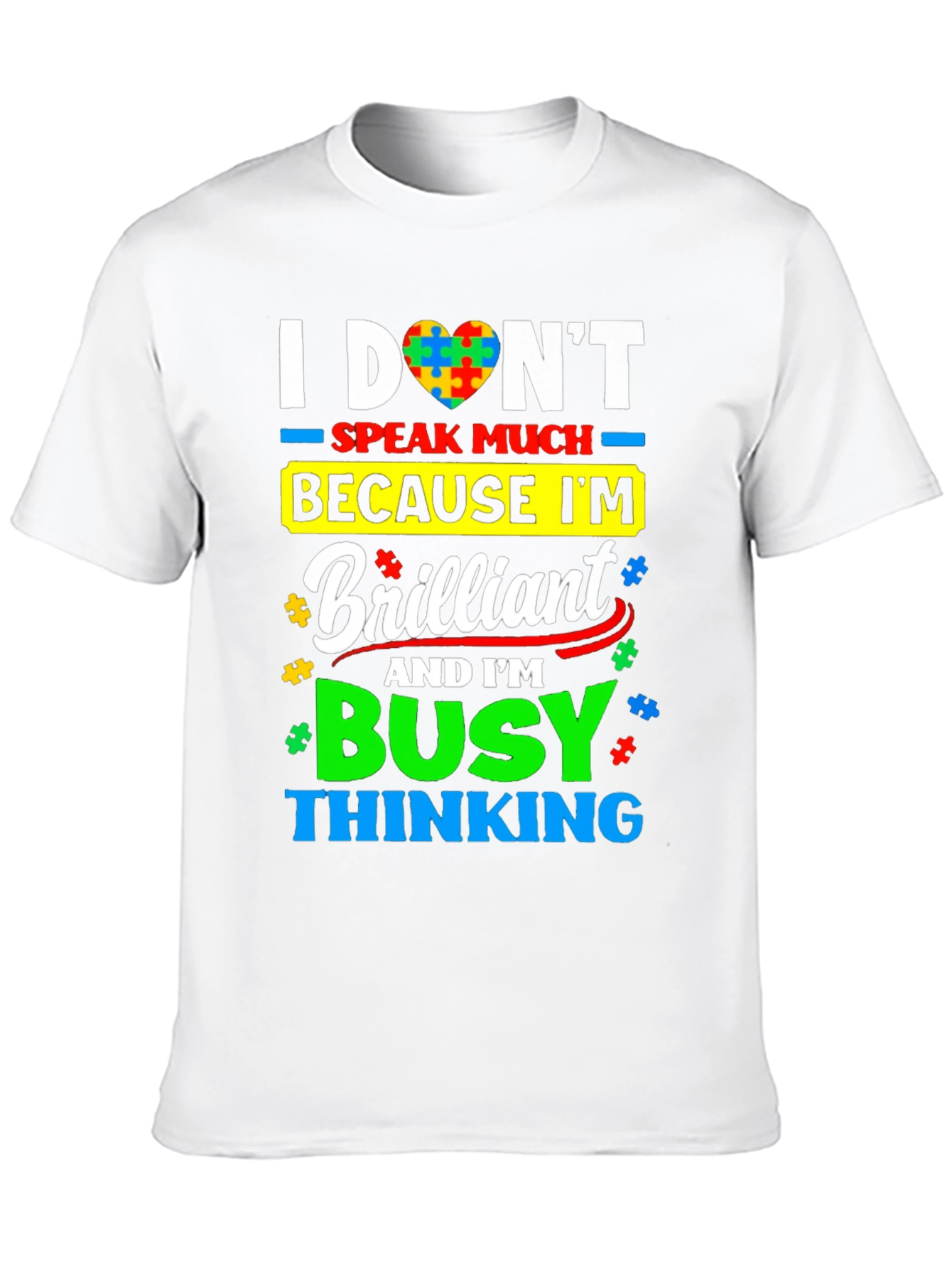 Autism Awareness T-Shirt: I Dont Speak Much