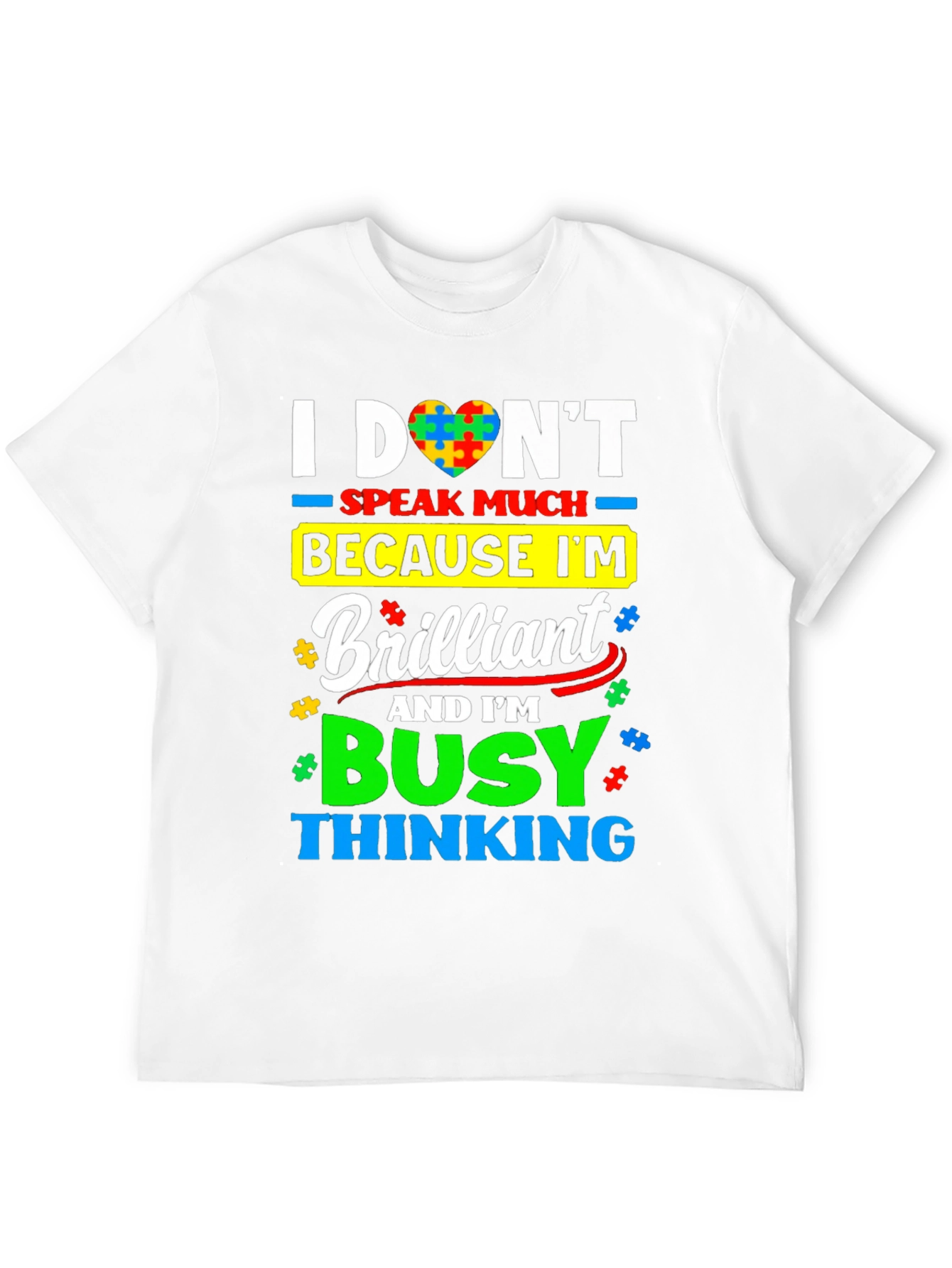 Autism Awareness T-Shirt: I Dont Speak Much