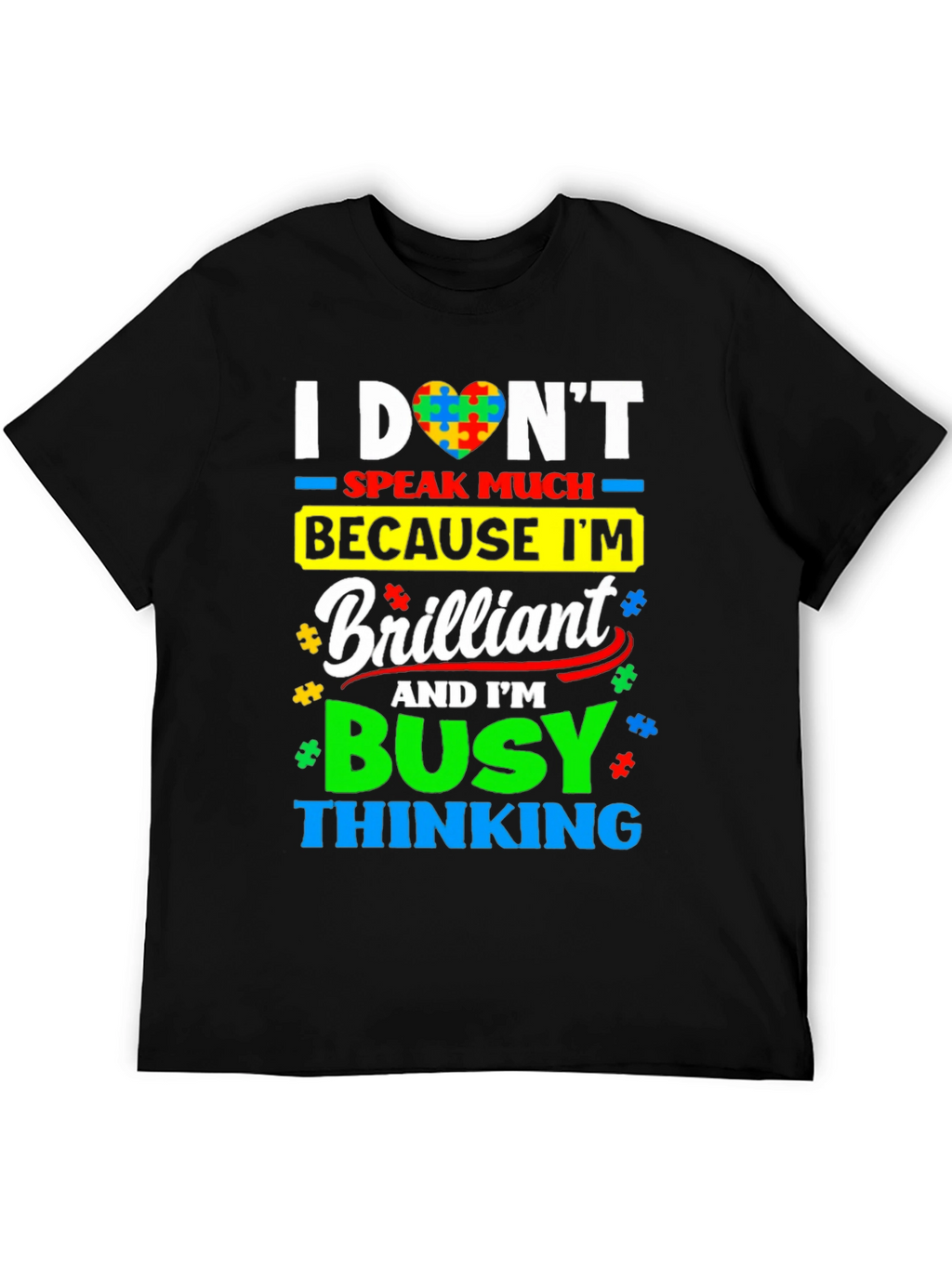 Autism Awareness T-Shirt: I Dont Speak Much