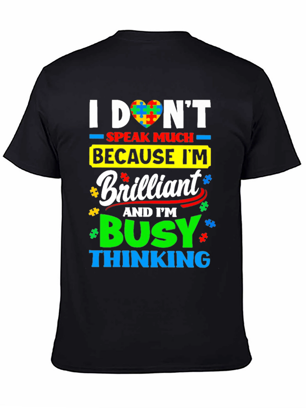 Autism Awareness T-Shirt: I Dont Speak Much