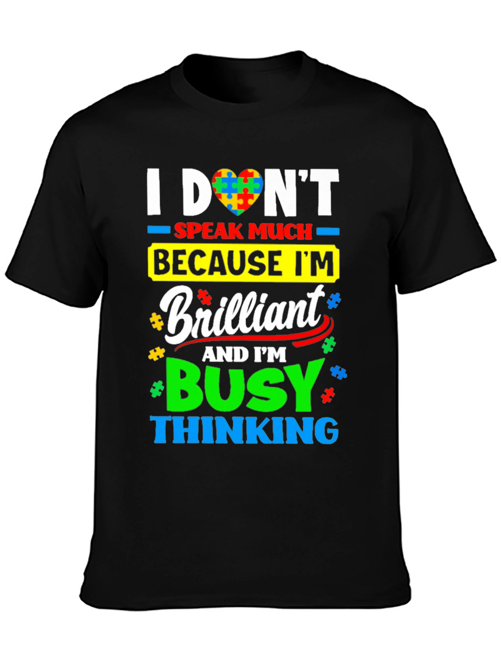 Autism Awareness T-Shirt: I Dont Speak Much