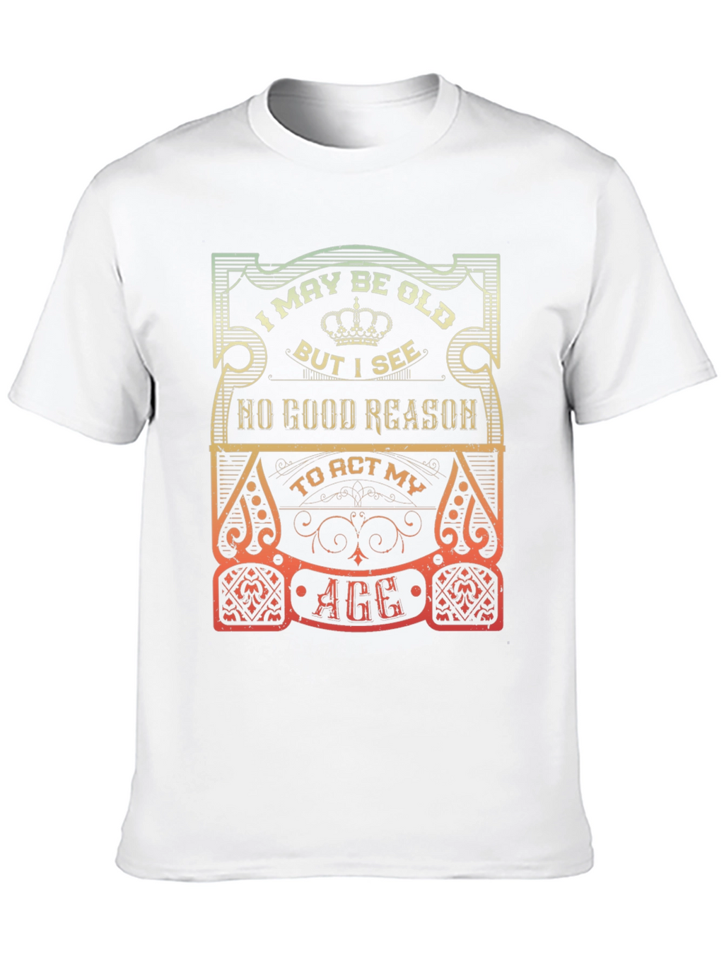 Funny I May Be Old Graphic T-Shirt