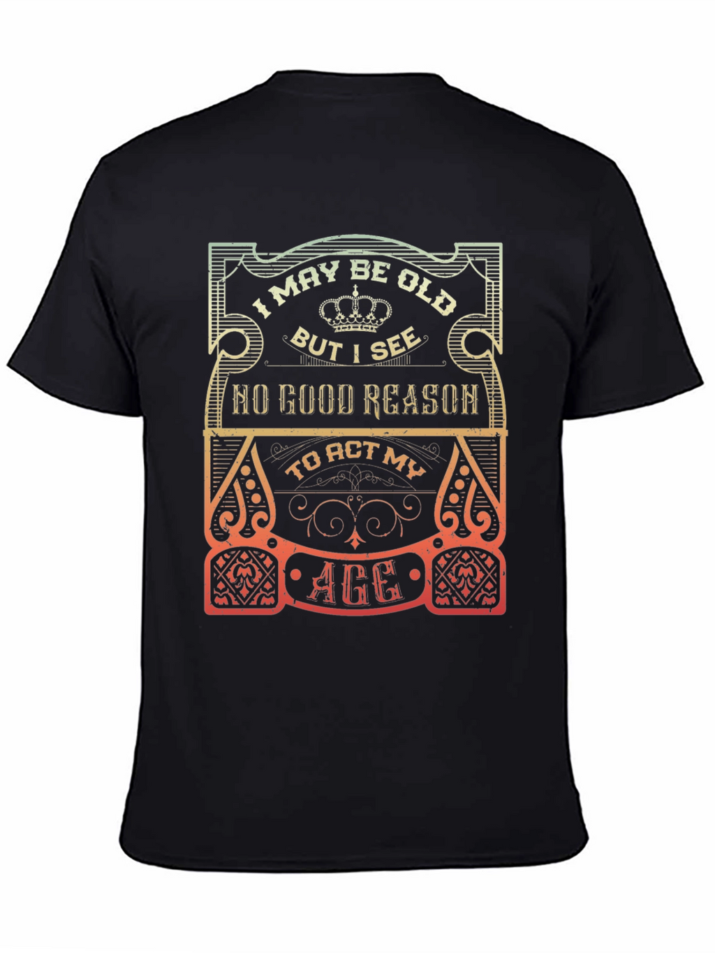 Funny I May Be Old Graphic T-Shirt
