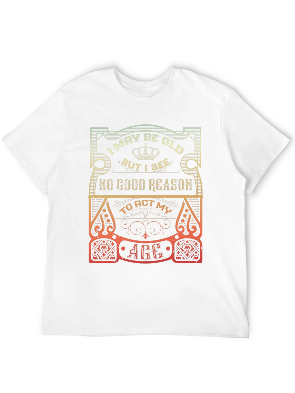 Funny I May Be Old Graphic T-Shirt