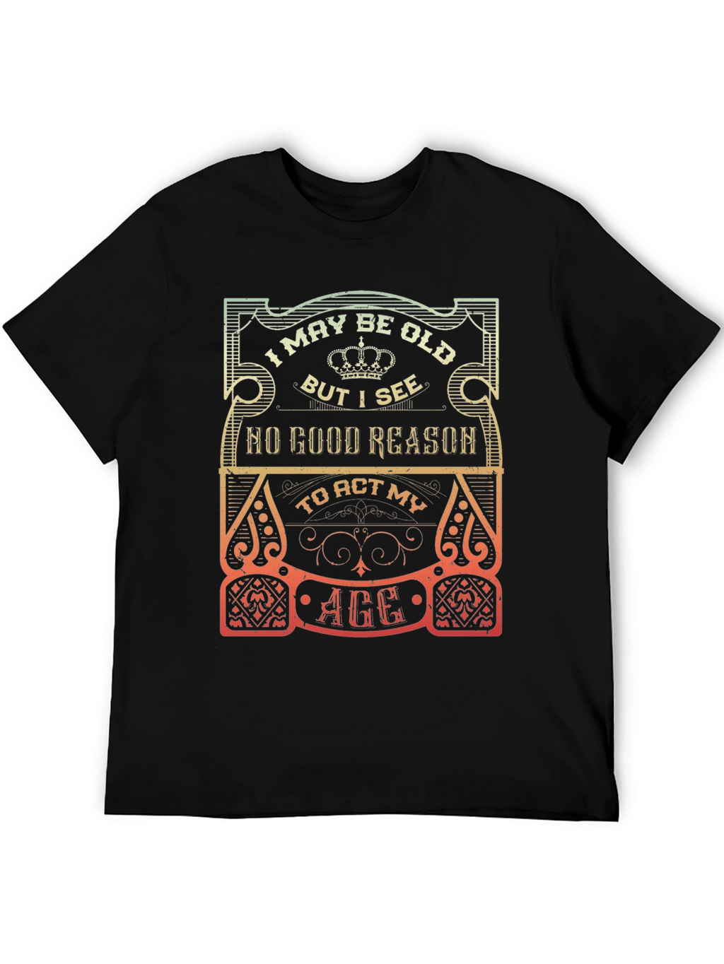 Funny I May Be Old Graphic T-Shirt