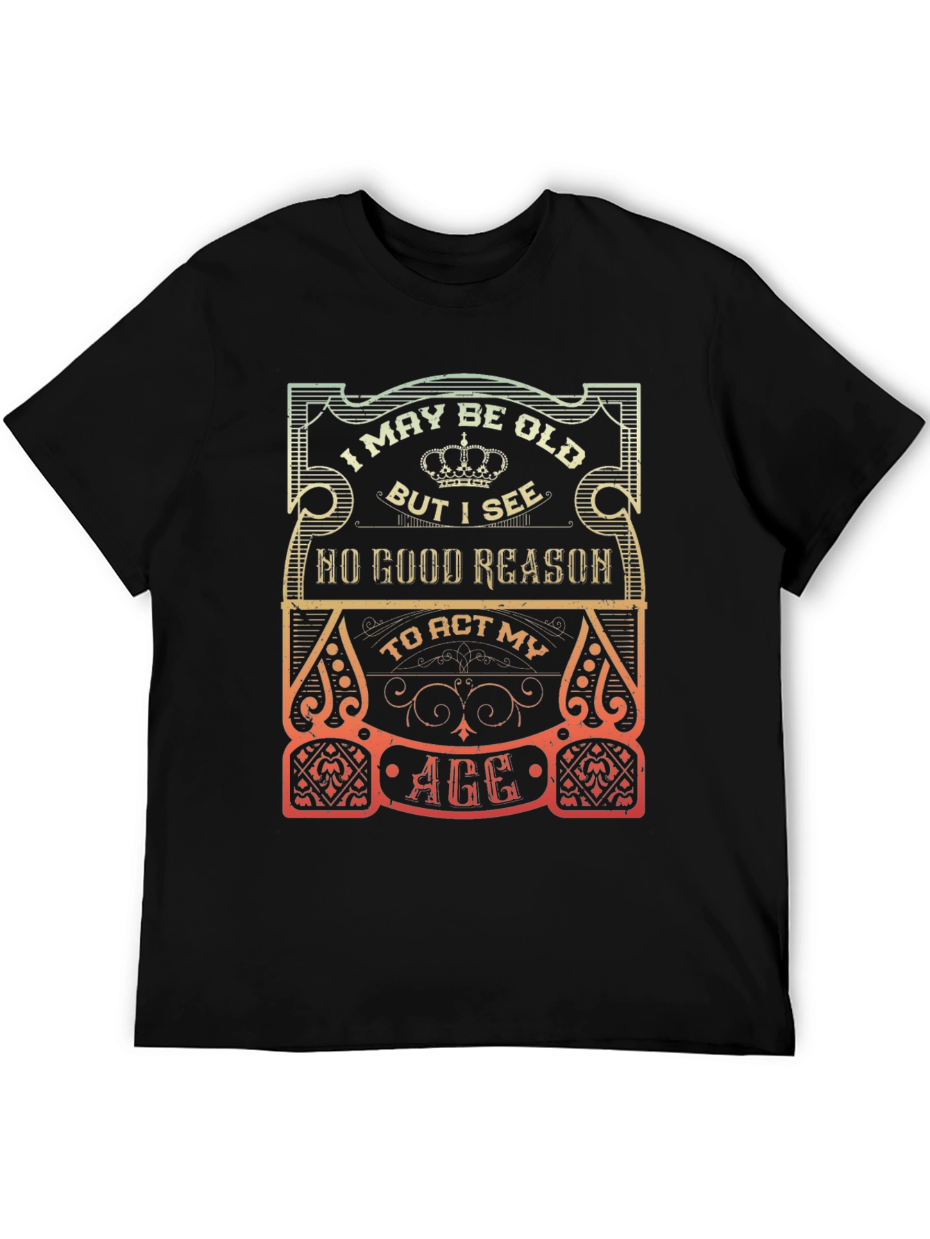 Funny I May Be Old Graphic T-Shirt