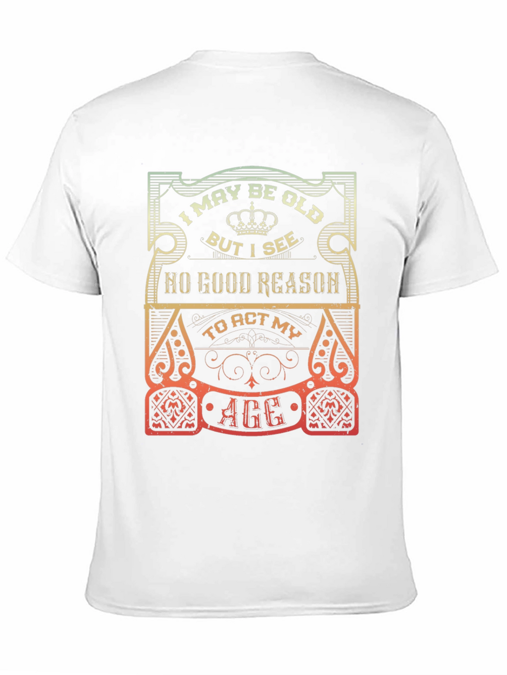 Funny I May Be Old Graphic T-Shirt
