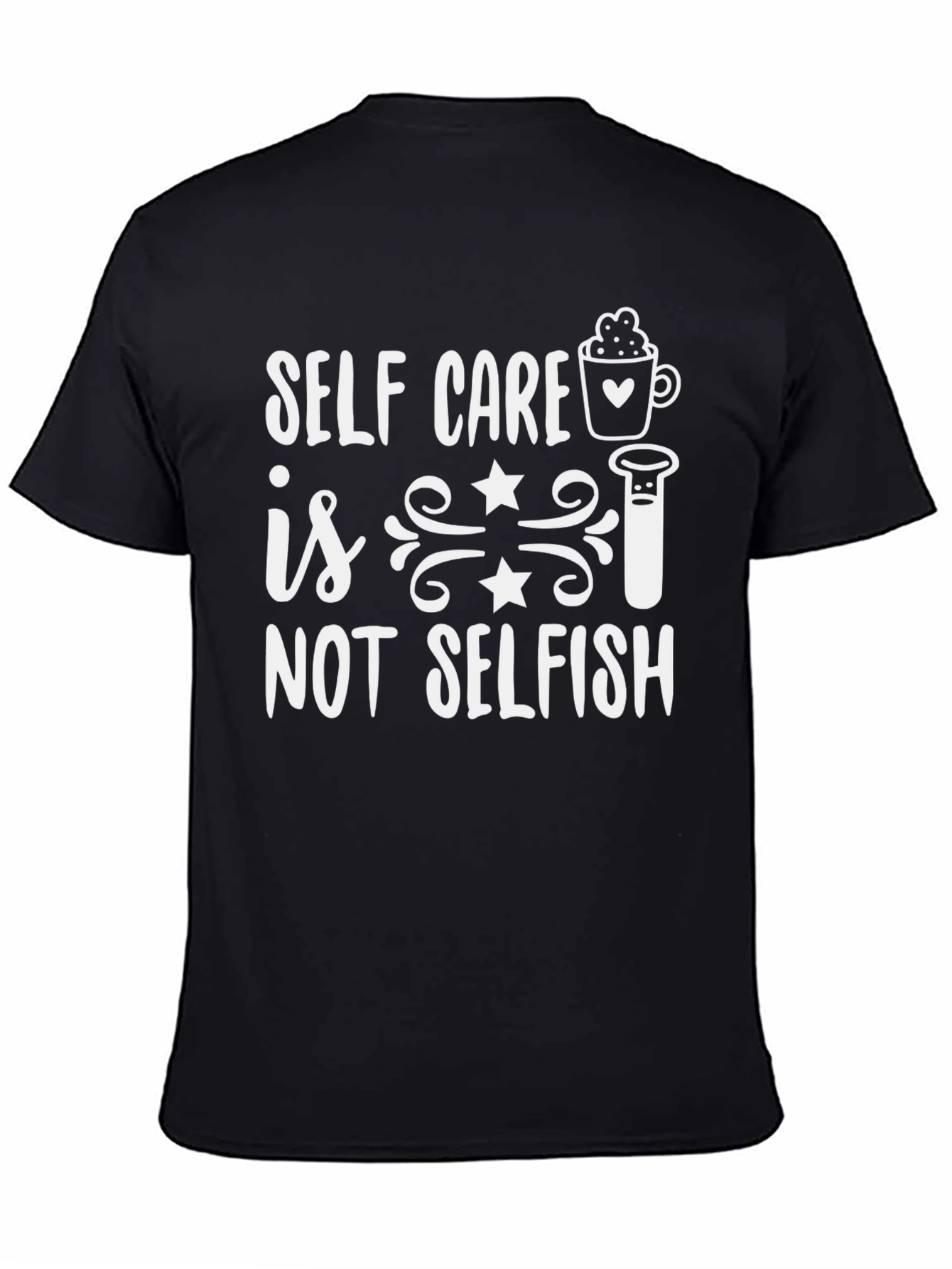 Self Care Is Not Selfish Graphic Tee
