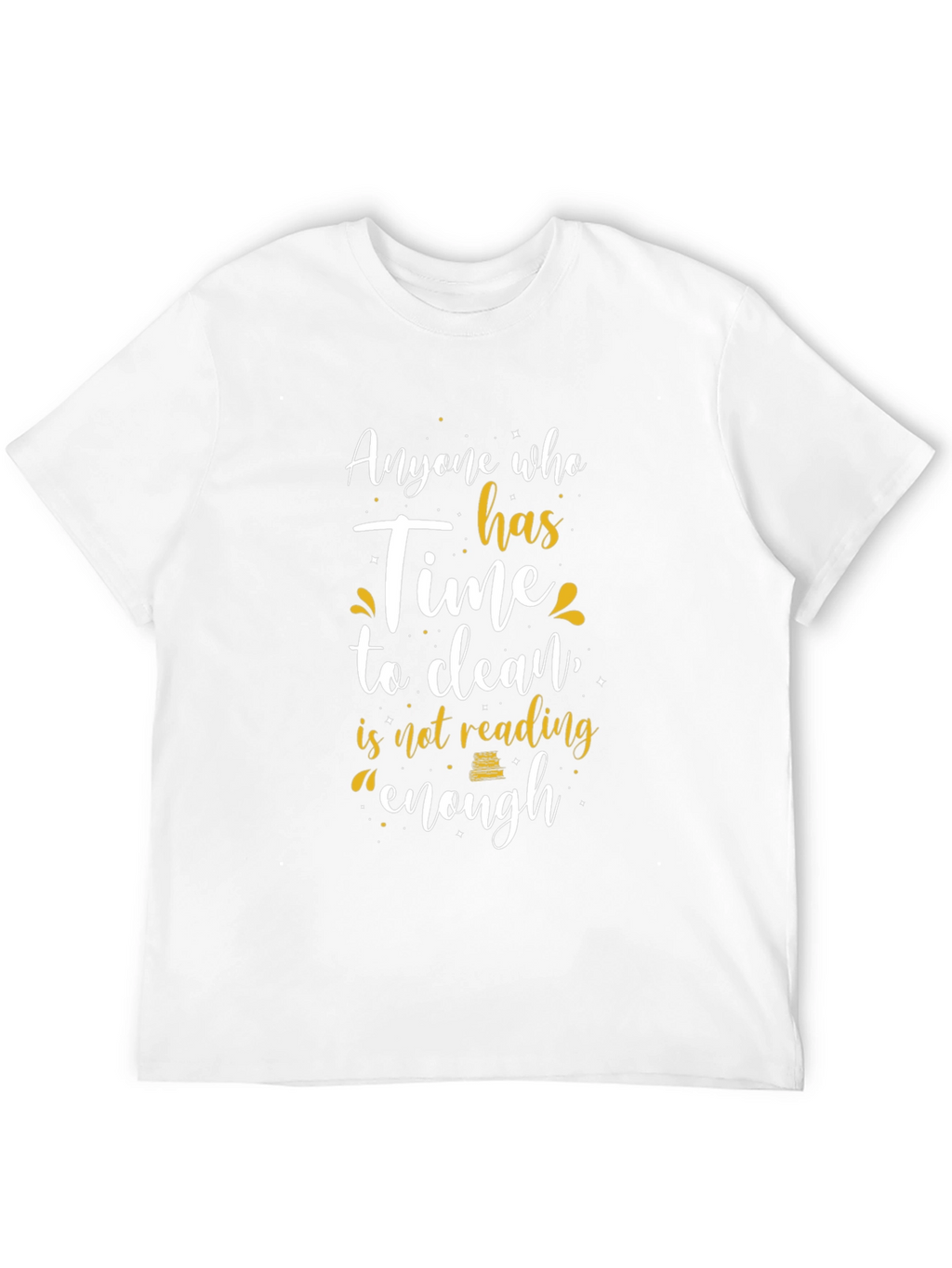 Funny Reader T-Shirt - Cleaning vs. Reading
