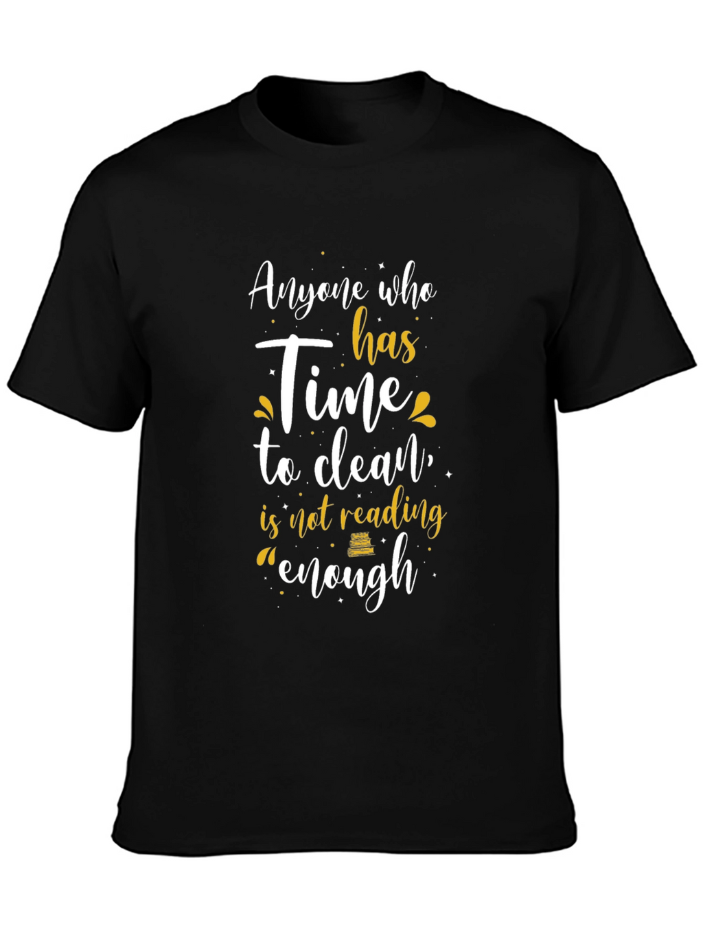 Funny Reader T-Shirt - Cleaning vs. Reading