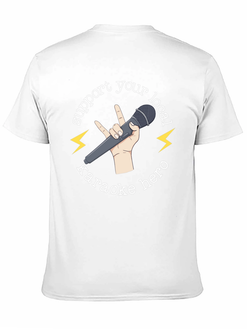 Support Your Local Karaoke Hero T-Shirt