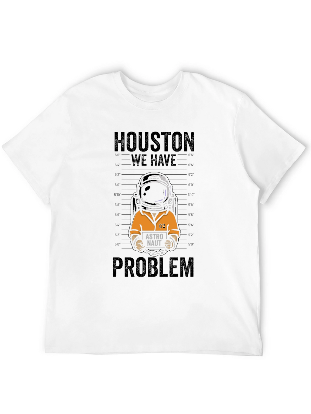 Houston We Have a Problem T-Shirt