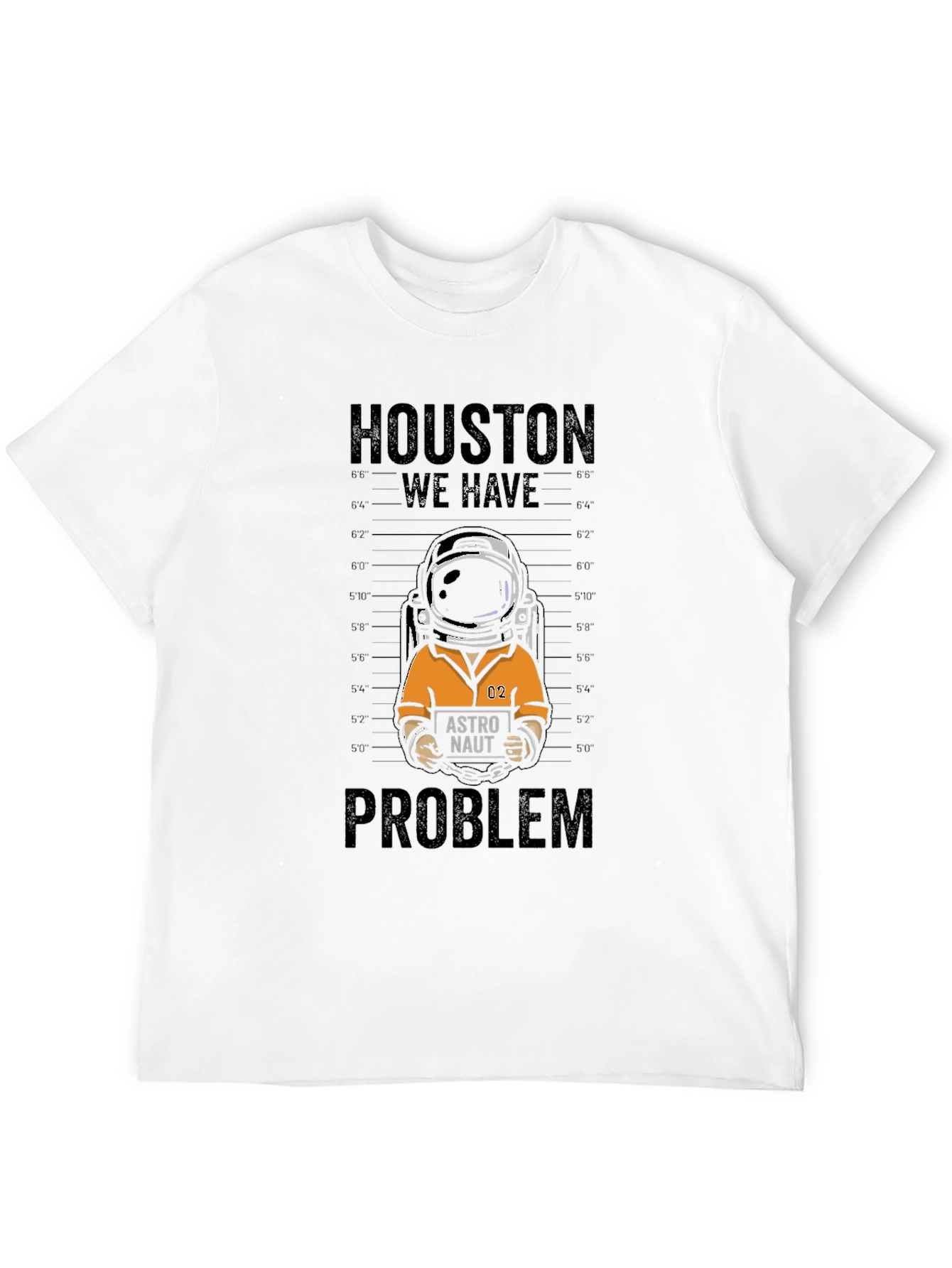 Houston We Have a Problem T-Shirt