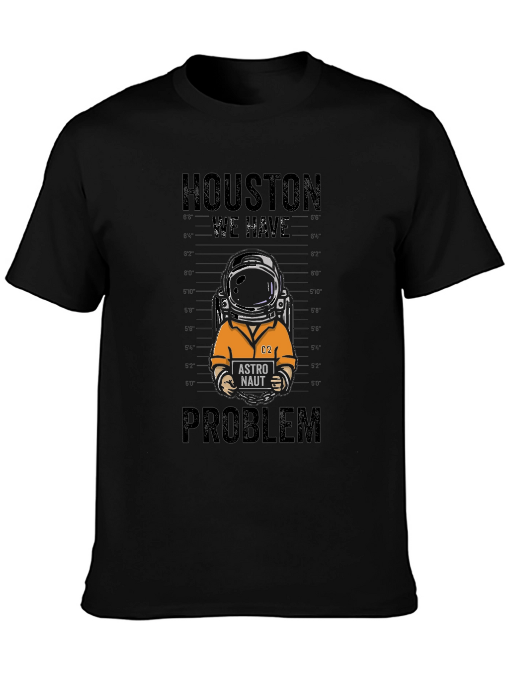 Houston We Have a Problem T-Shirt