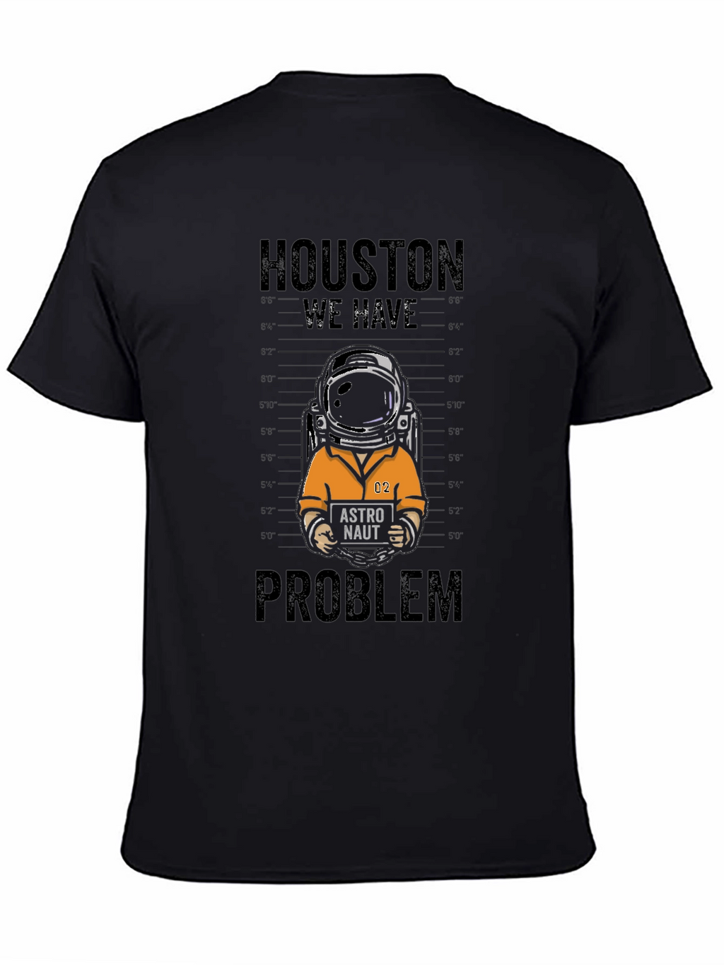 Houston We Have a Problem T-Shirt