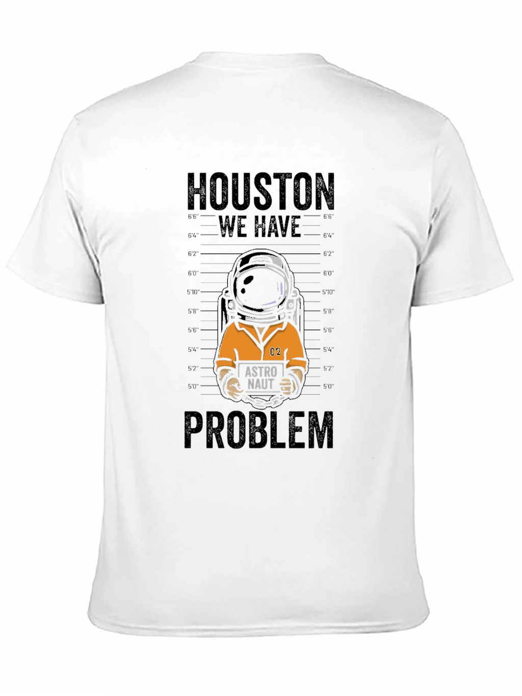Houston We Have a Problem T-Shirt