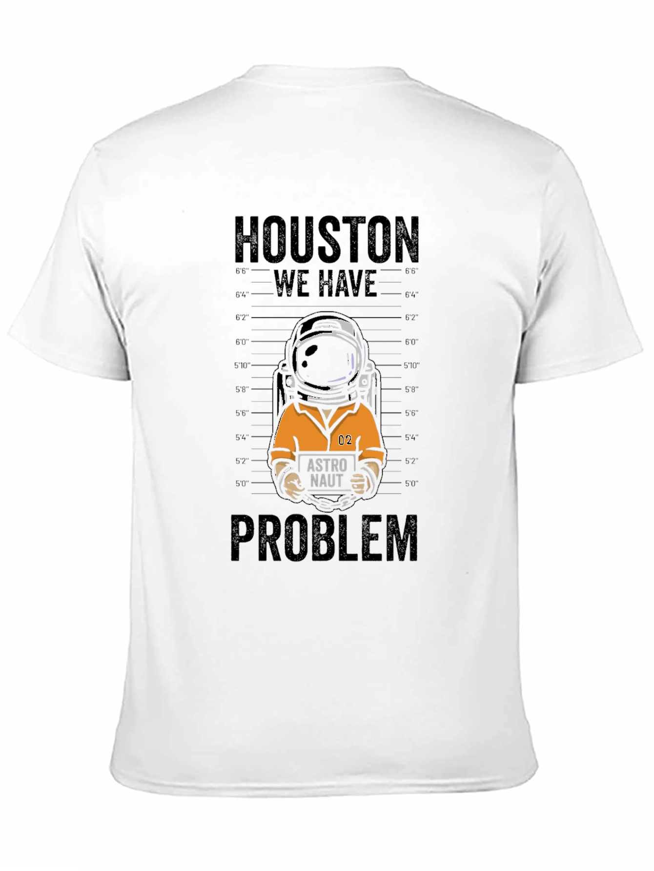 Houston We Have a Problem T-Shirt