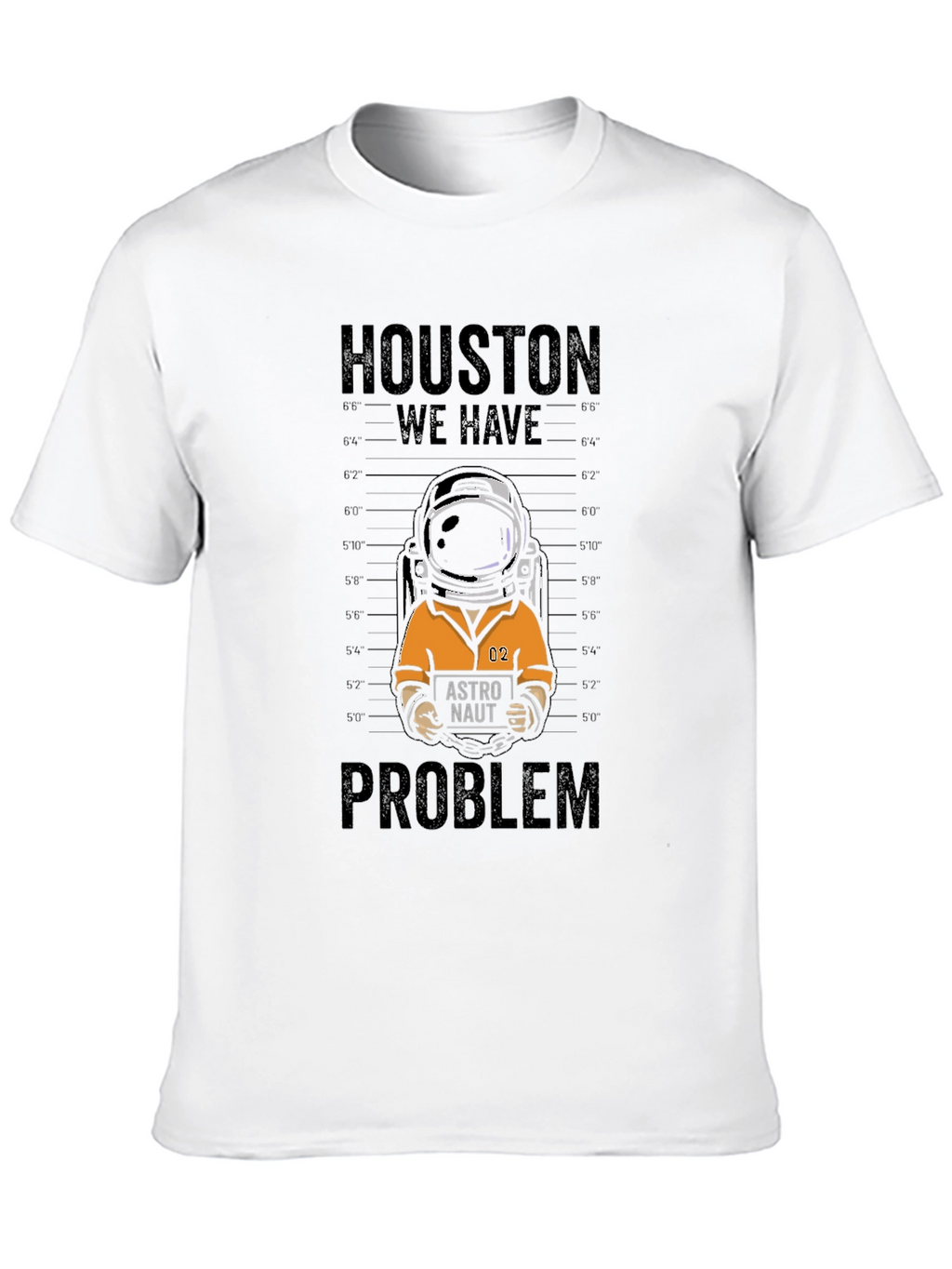 Houston We Have a Problem T-Shirt
