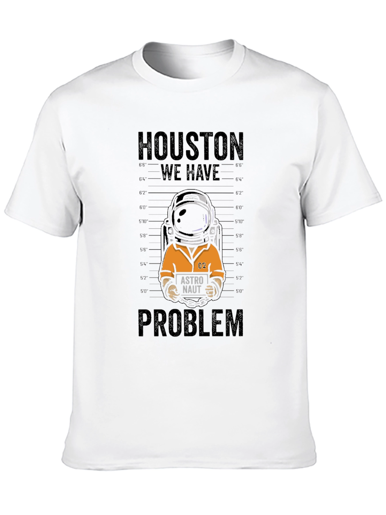 Houston We Have a Problem T-Shirt