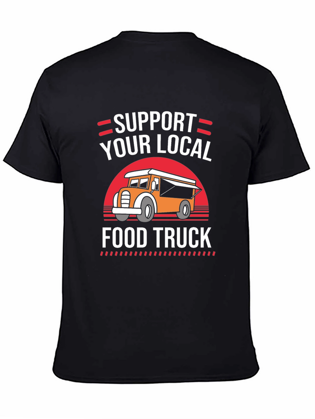 Support Your Local Food Truck Graphic Tee